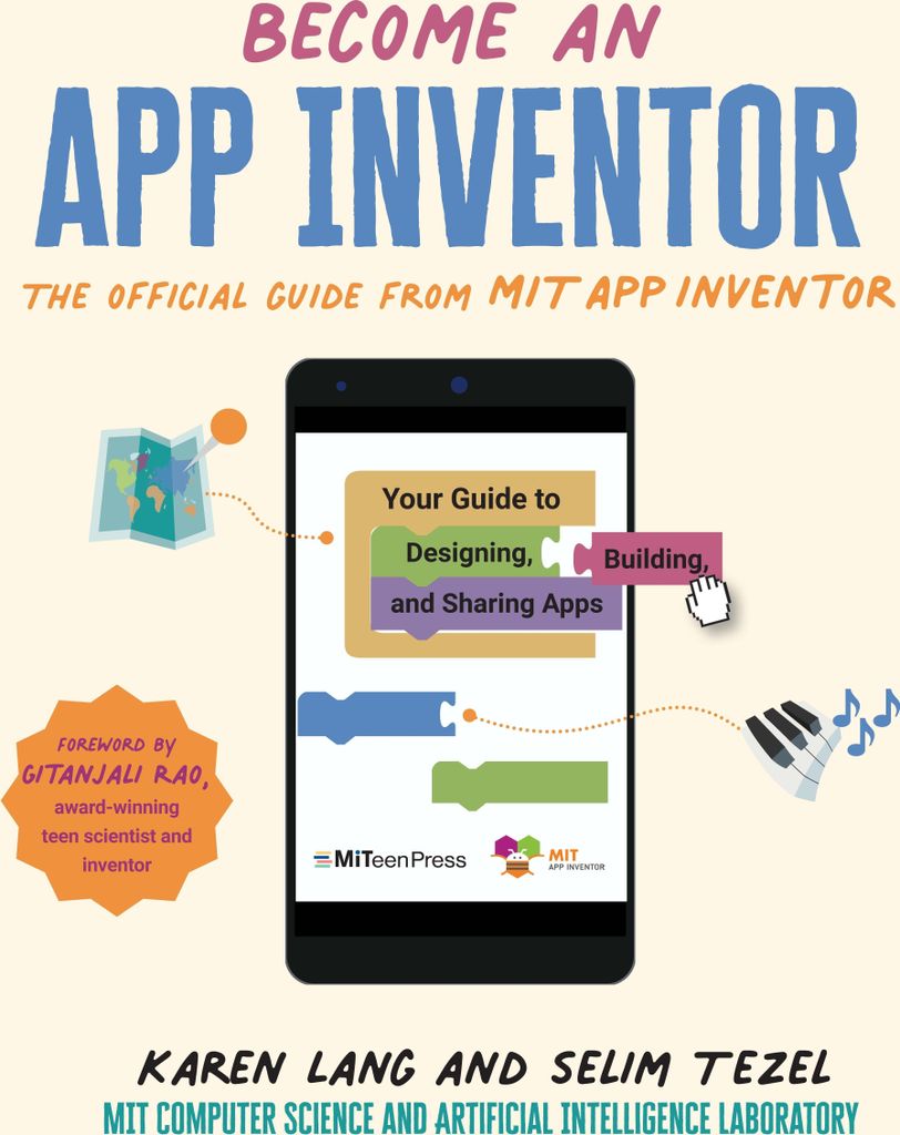 Become an App Inventor: The Official Guide from MIT App Inventor