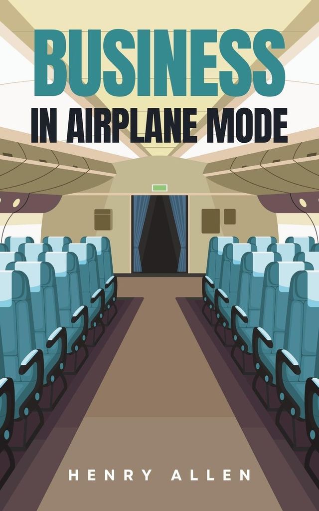 Business in Airplane Mode