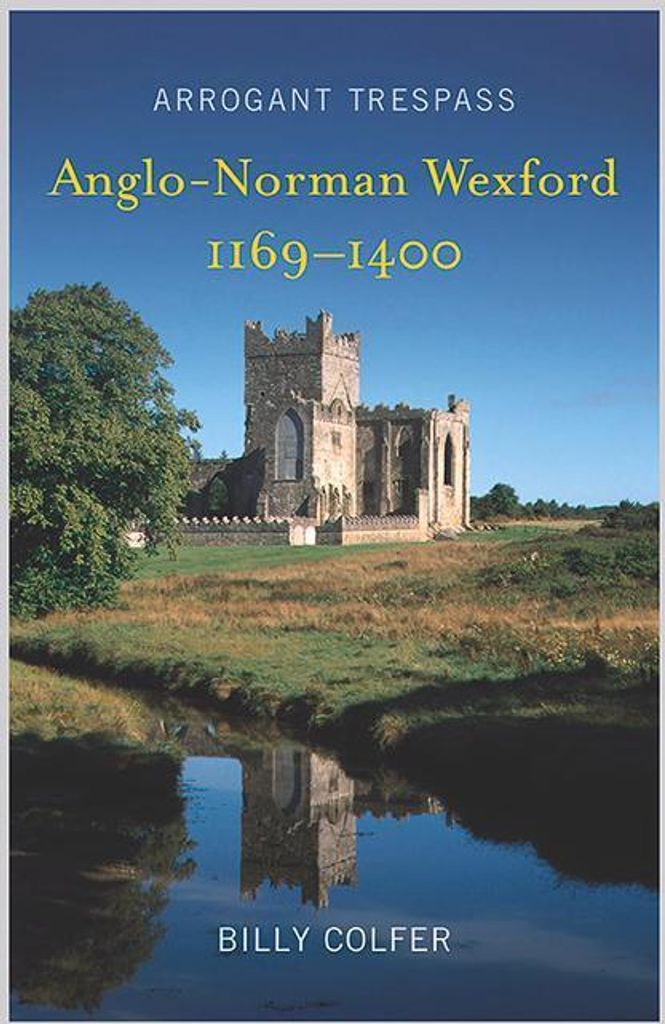 Arrogant Trespass Anglo Norman Wexford 1 – Lingua: Inglese