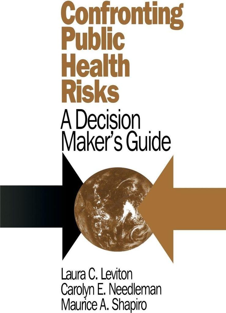 Confronting Public Health Risks: A Decision Maker's Guide by Leviton, C New,,