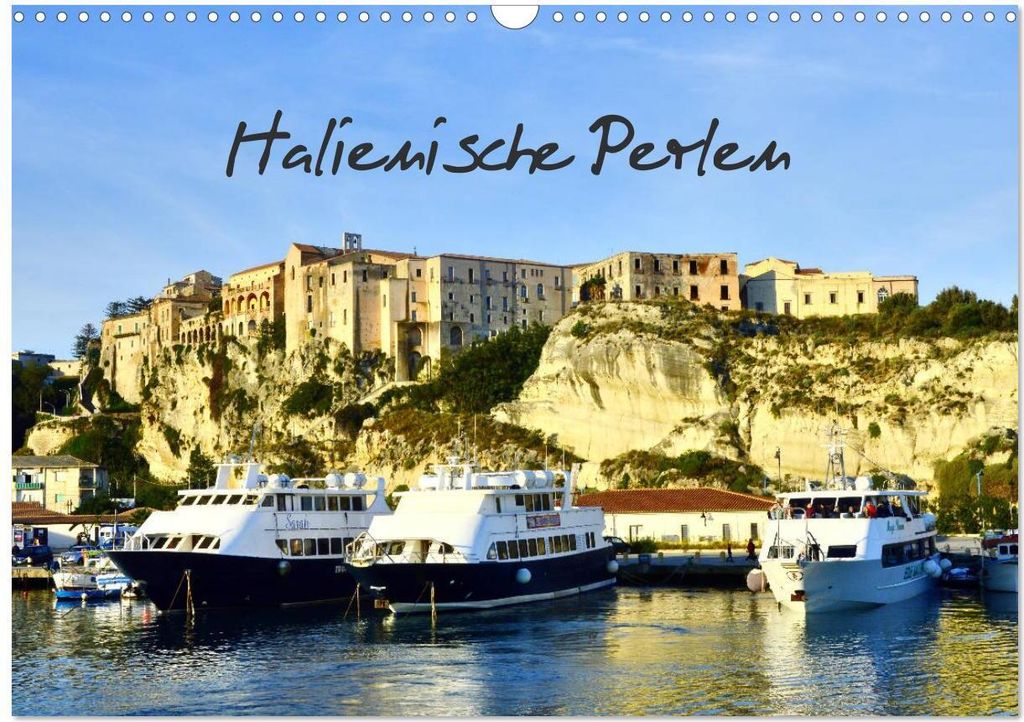 Italienische Perlen (Wandkalender 2026 DIN A3 quer), CALVENDO Monatskalender