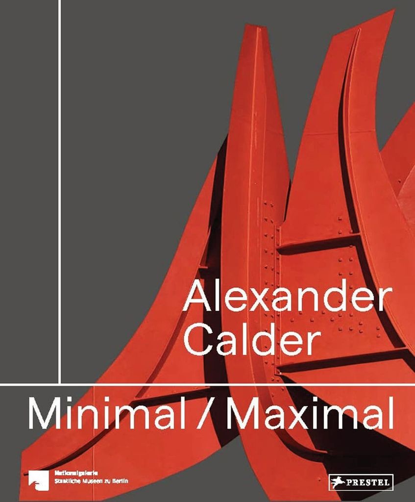 Alexander Calder: Minimal / Maximal (dt./engl.) Produktbild 