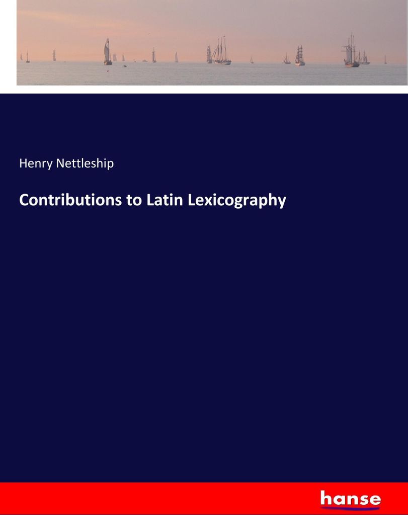 Contributions to Latin Lexicography