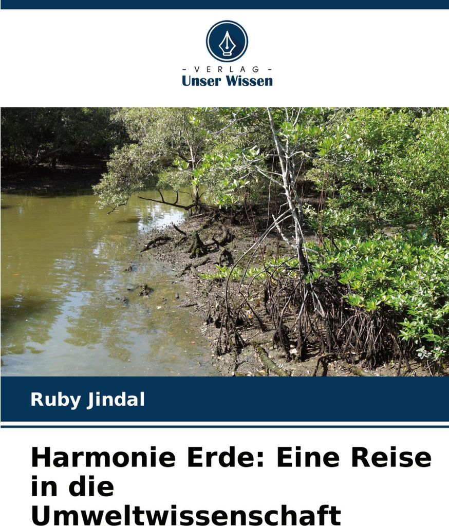 Harmonie Erde: Eine Reise in die Umweltwissenschaft