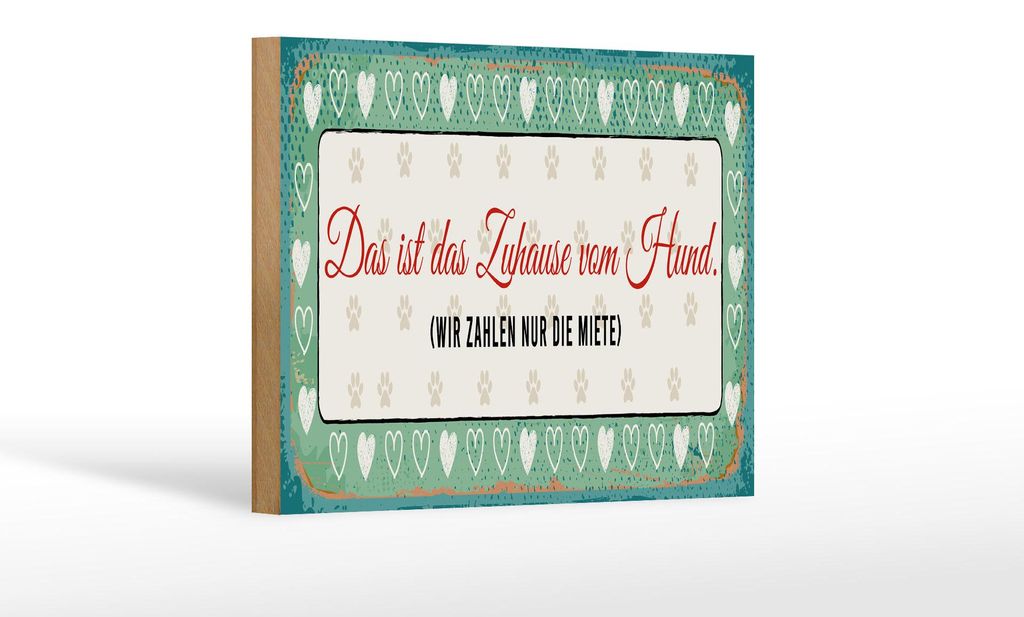 Holzschild Spruch 12x18 cm Das ist das Zuhause vom Hund Schild