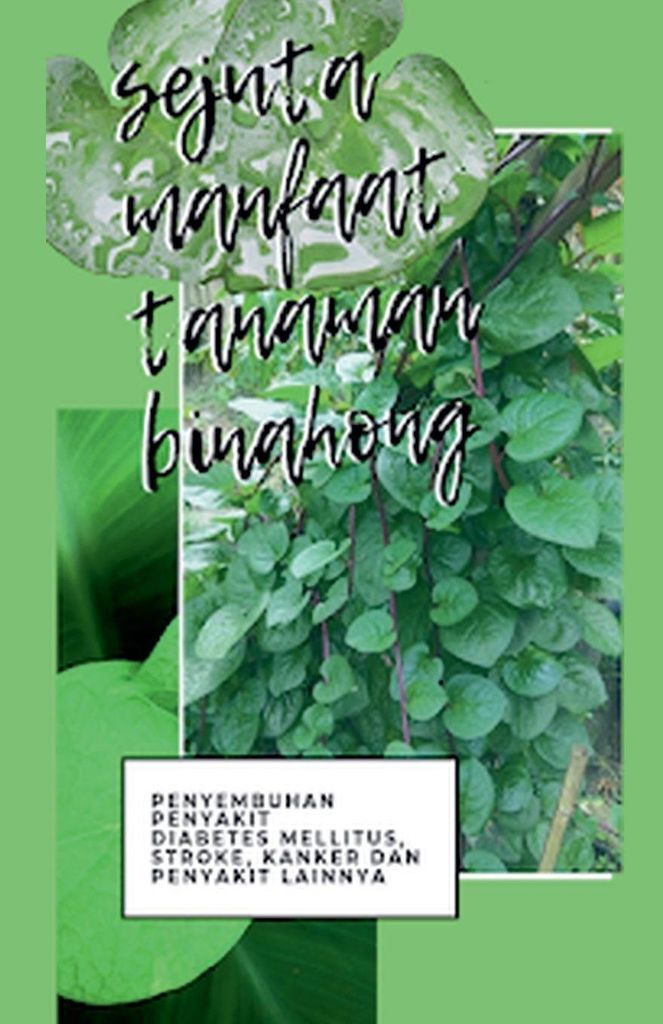 Sejuta Manfaat Binahong