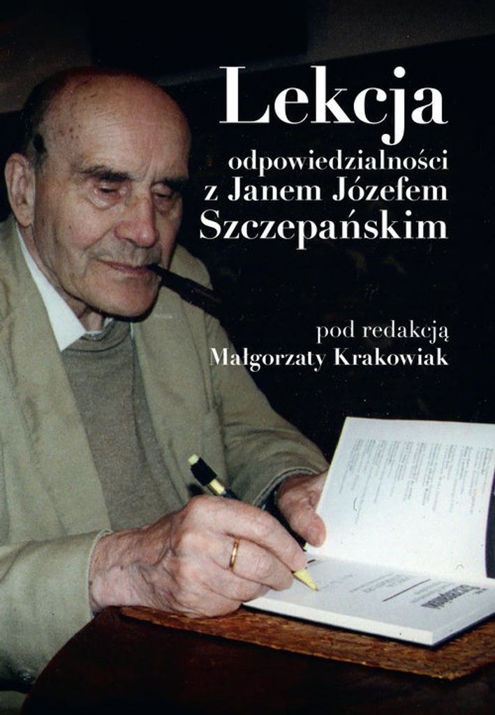 Lekcja odpowiedzialności z Janem Józefem Szczepańskim - (Buch auf Polnisch)