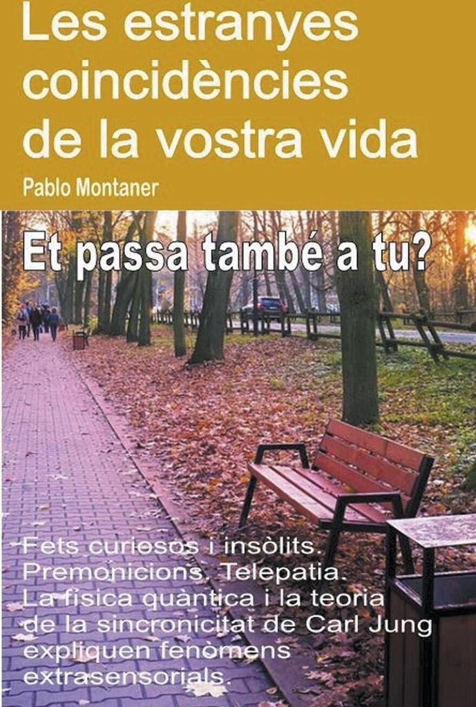 Les estranyes coincidències de la vostra vida. Fets curiosos i insòlits. Premonicions. Telepatia. Et passa també a tu?