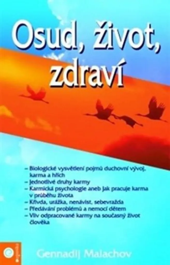 Livre de Santé Naturelle Osud život zdraví par Gennadij P. Malachov 500g
