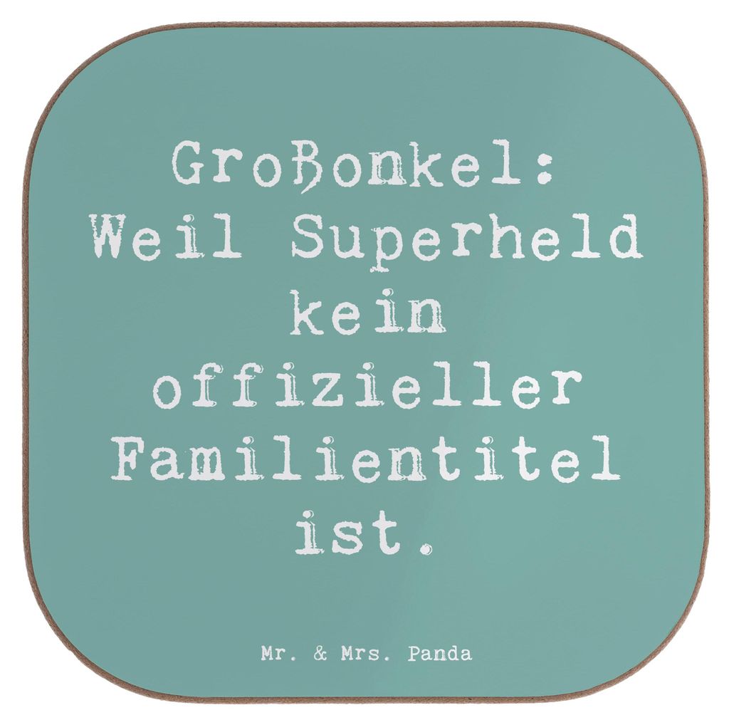 Mr. & Mrs. Panda Untersetzer Glas Spruch Großonkel Superheld - Meeresbrise - Geschenk, Tischuntersetzer, Gläser, Lächeln, Familienalltag, Dankes...