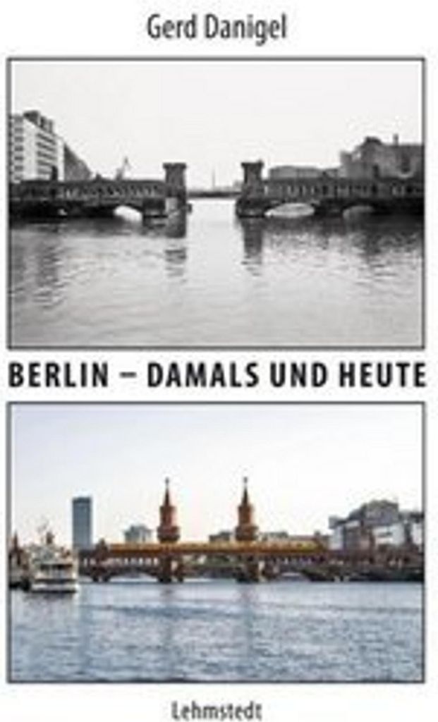 Berlin - damals und heute