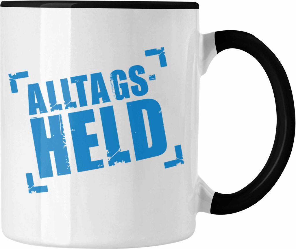 Trendation - Alltags-Held Lustige Tasse Büro Kaffeetasse Kaffeebecher Kollege Kollegin Männer Mann Lustig (Schwarz)