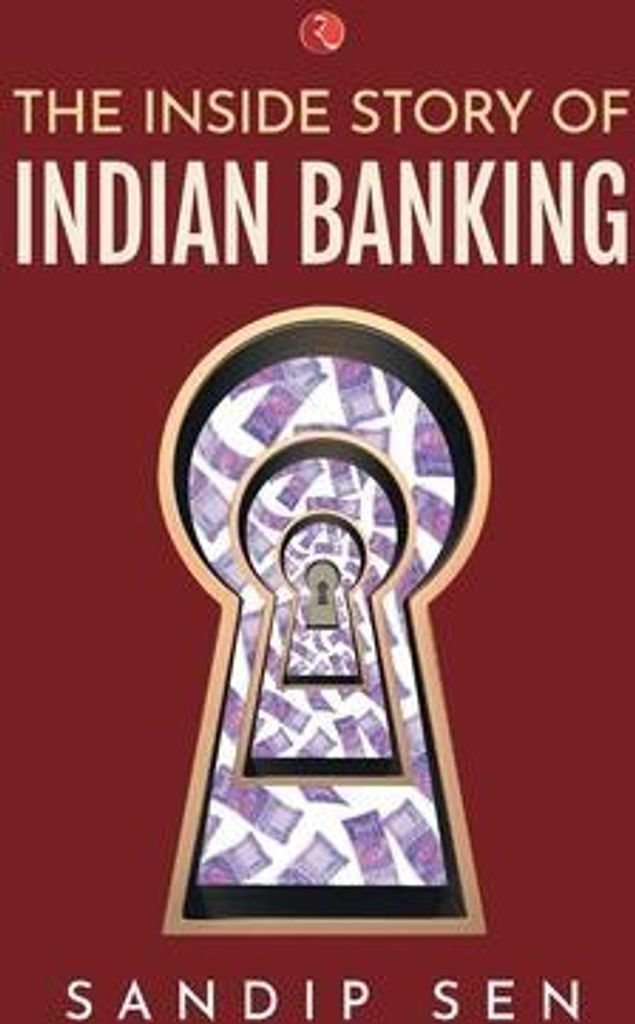 Inside Story of Indian Banking