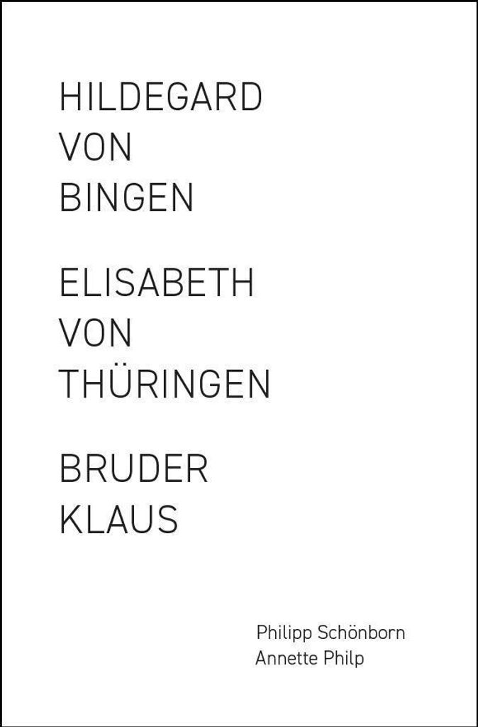 Elisabeth von Thüringen / Hildegard von Bingen / Bruder Klaus (Gesamtpaket)