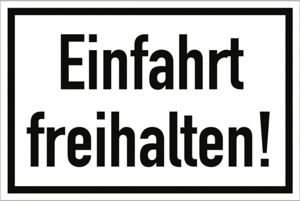 Dreifke Schild Einfahrt freihalten! Aluminium 20 x 30 cm (Parkverbot) wetter...
