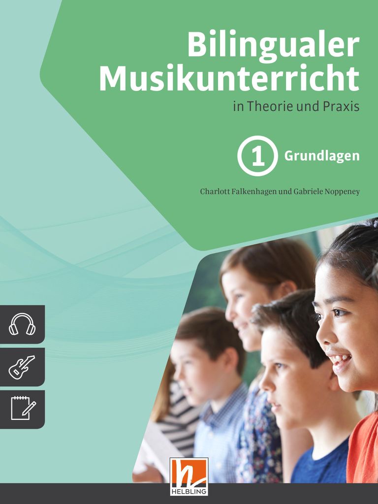 Bilingualer Musikunterricht in Theorie und Praxis. Bd.1