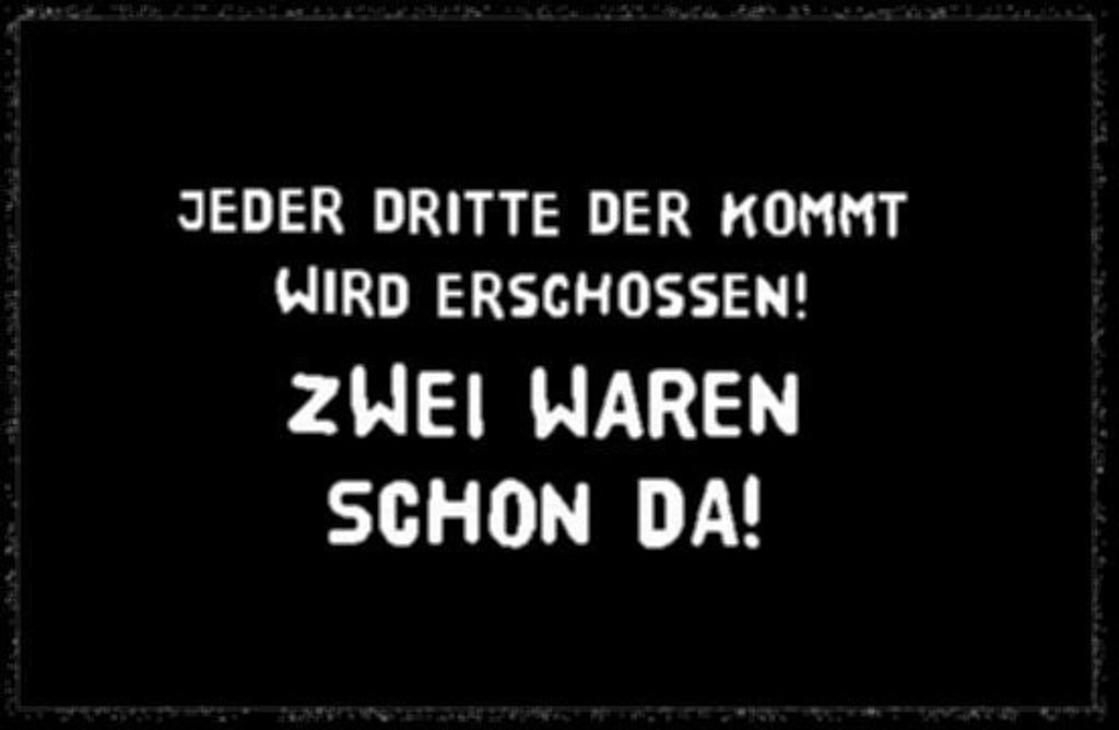 Fußmatte 'Jeder Dritte wird erschossen' | Türmatte Bodenmatte, Größen:40x60