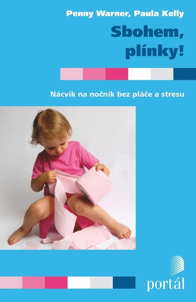 Livre enfant Sbohem, plínky! Warner Penny - Éducation à la propreté