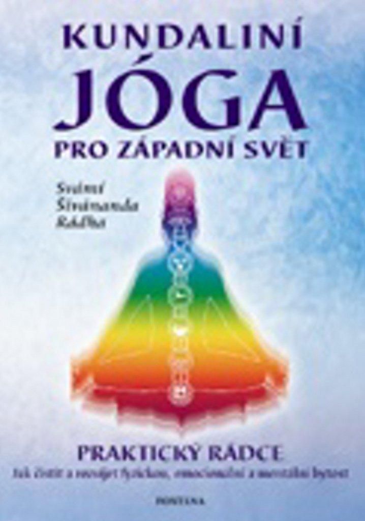 Kundaliní jóga pro západní svět (Rádha Svámí Šivánanda)