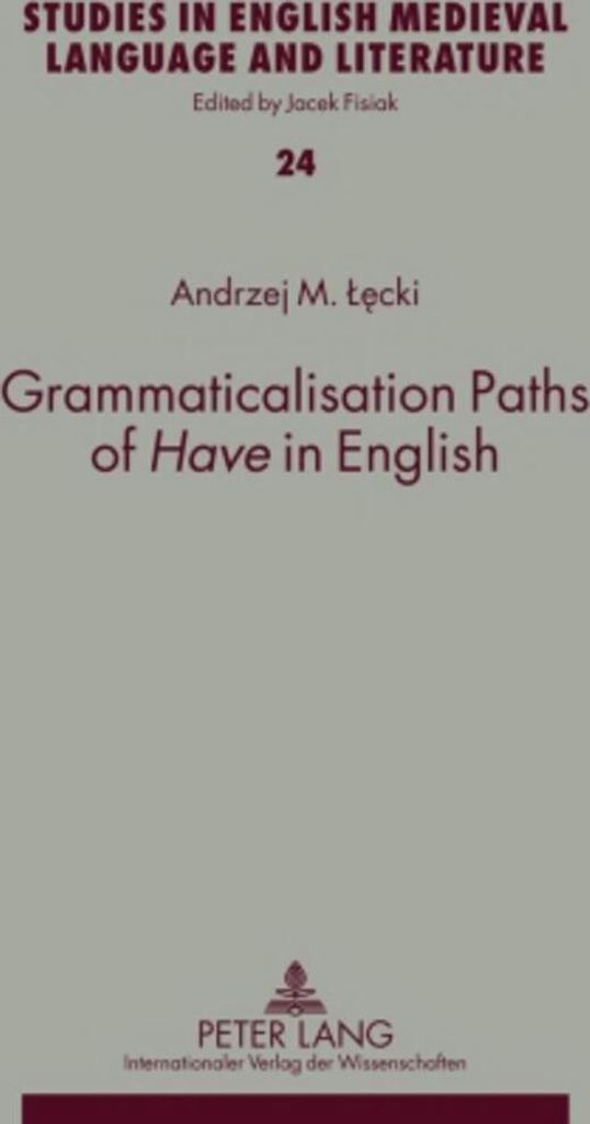 Grammaticalisation Paths of 'Have' in English