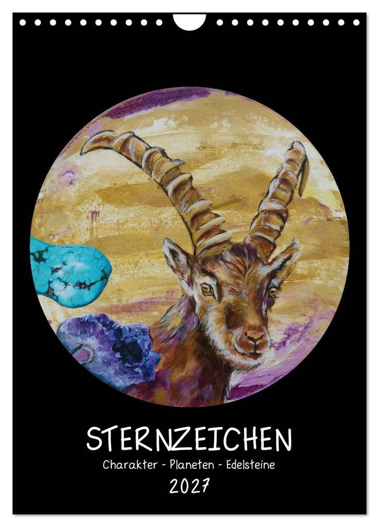 Sternzeichen - Charakter - Planeten - Edelsteine (Wandkalender 2027 DIN A4 hoch), CALVENDO Monatskalender
