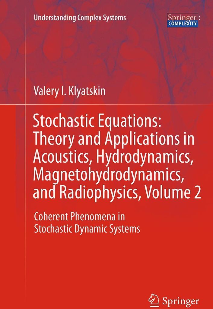 Stochastic Equations: Theory and Applications in Acoustics, Hydrodynamics, Magnetohydrodynamics, and Radiophysics, Volume 2