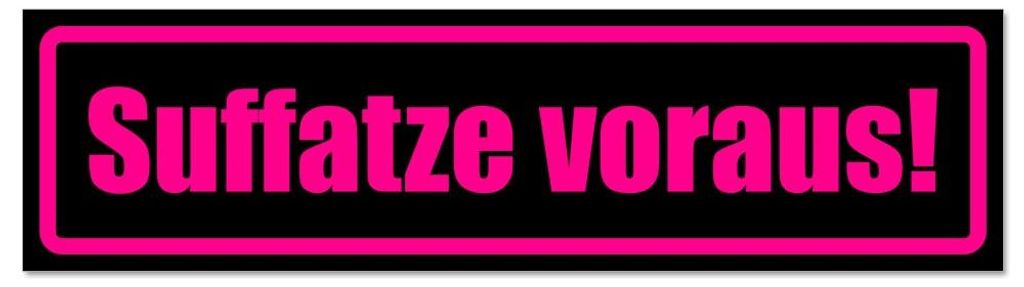 Kiwistar - Autoaufkleber - Pink - Schwarz - 20 x 5,3 cm - Suffatze voraus - Hinweis Aufkleber Sticker für Auto, Kfz, Fahrrad, PKW, LKW
