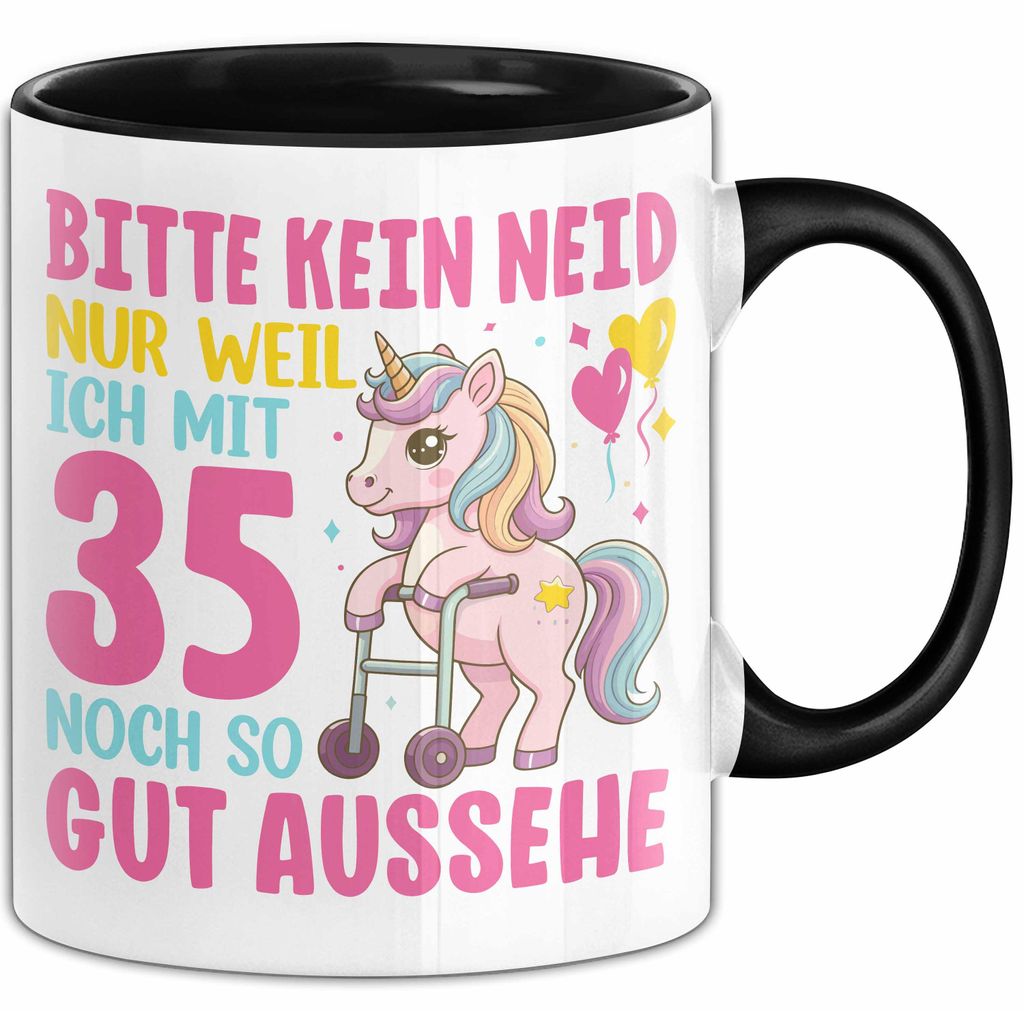 35. Geburtstag Tasse Frauen Geschenk Bitte Nur Kein Neid Nur Weil Ich mit 35 Noch So Gut Aussehe Mama Oma (Schwarz)