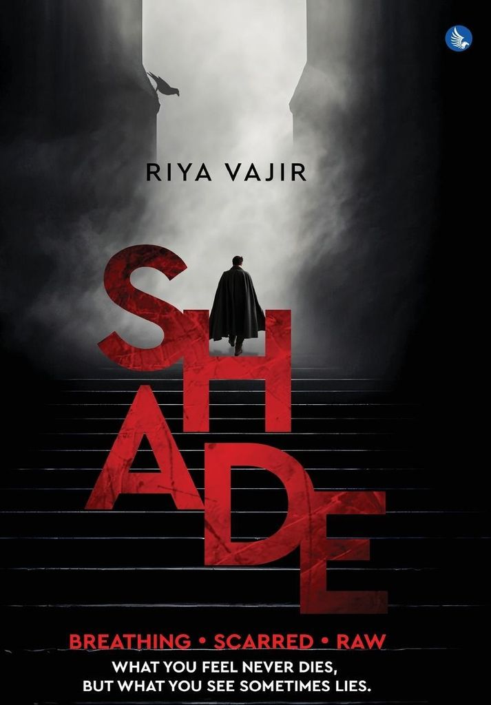 SHADE - Breathing. Scarred. Raw. What You Feel Never Dies, But What You See Sometimes Lies.