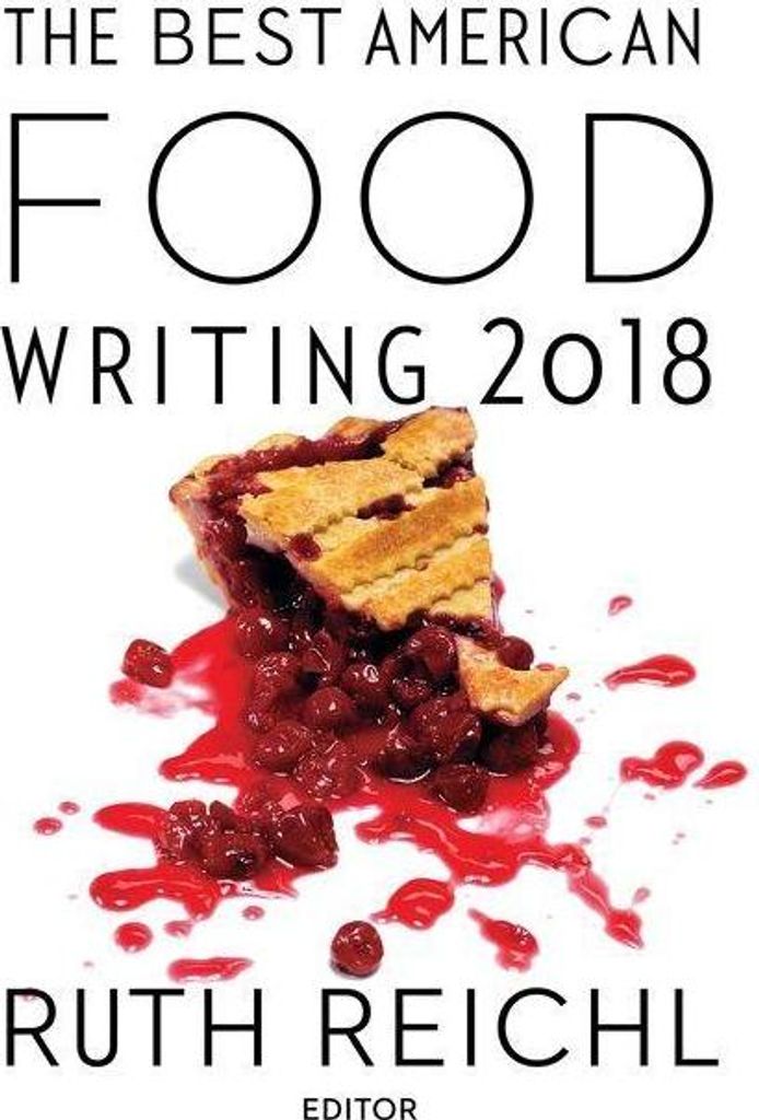 The Best American Food Writing 2018