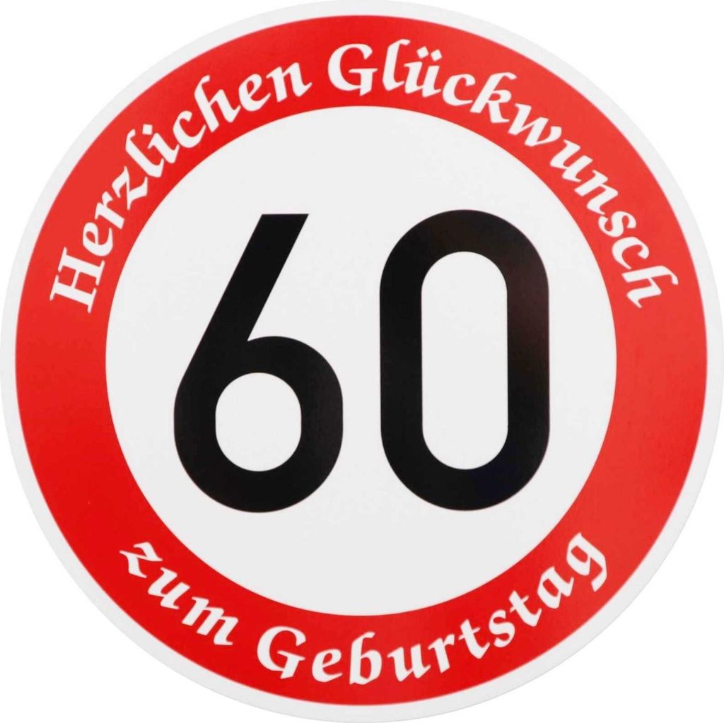 ORIGINAL VERKEHRSSCHILD  60  MIT GEBURTSTAGSTEXT als Produktbild 