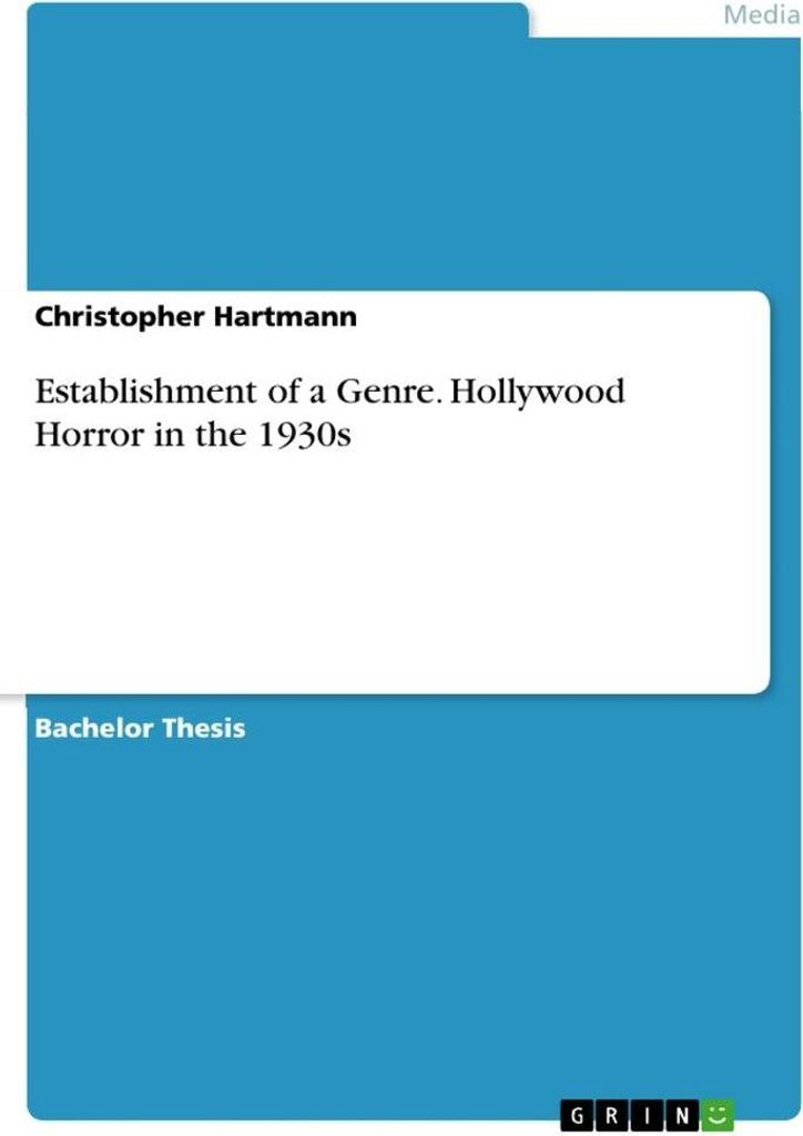Establishment of a Genre. Hollywood Horror in the 1930s