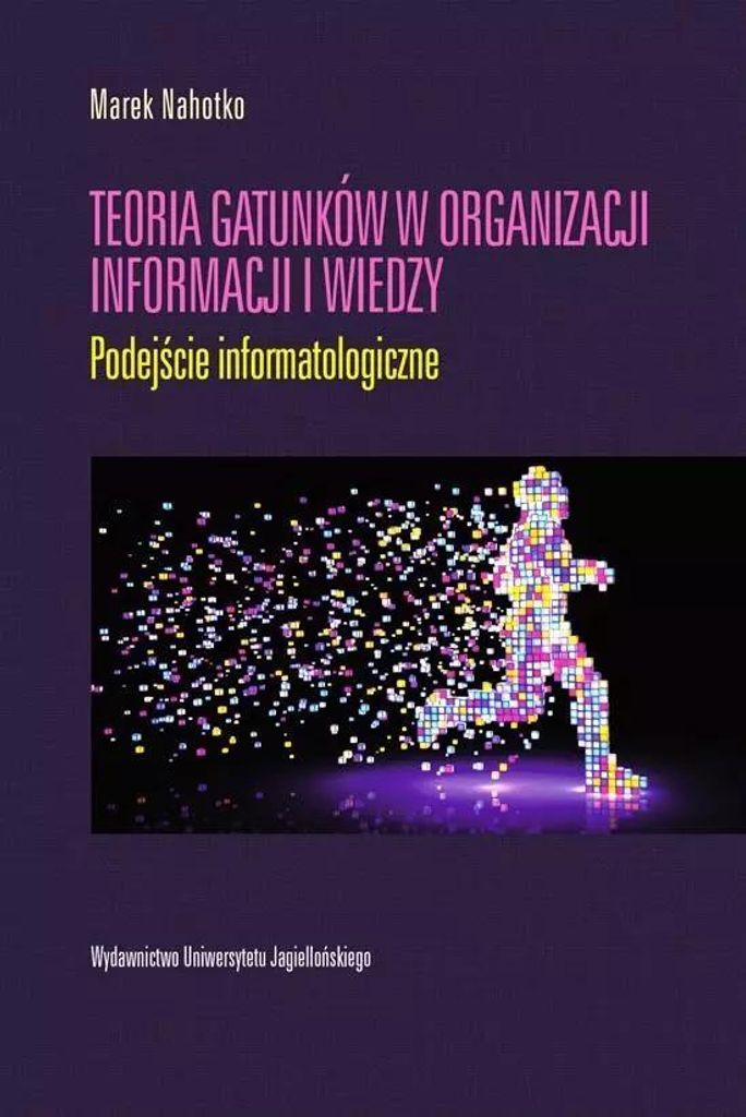 Nahotko, M: Teoria gatunkow w organizacji informacji i wiedz
