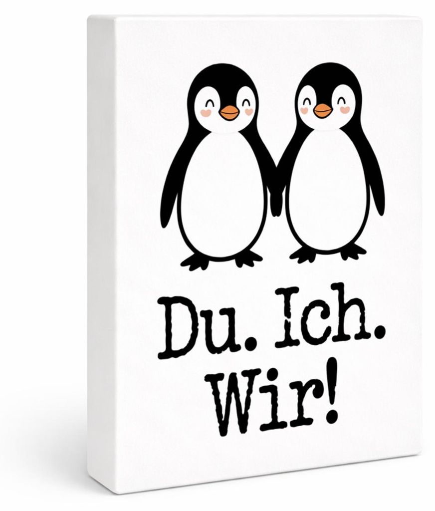 Pinguin Liebe Du. Ich. Wir! Holzbild in 28x21 cm zum Stellen oder Aufhängen