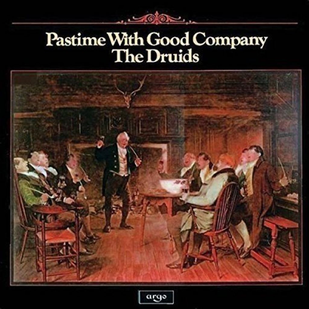 Druids-Pastime With Good Company