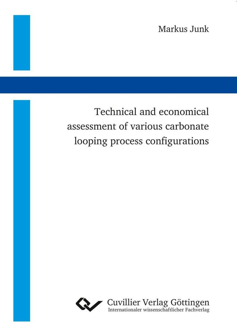 Technical and economical assessment of various carbonate looping process configurations