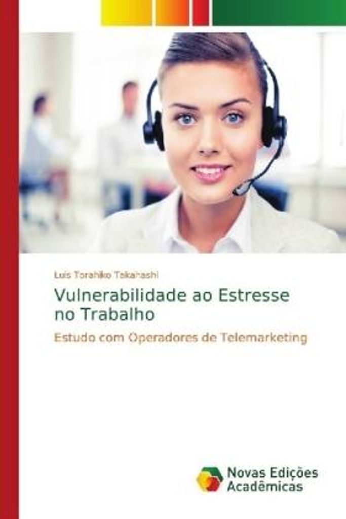 Takahashi, L: Vulnerabilidade ao Estresse no Trabalho