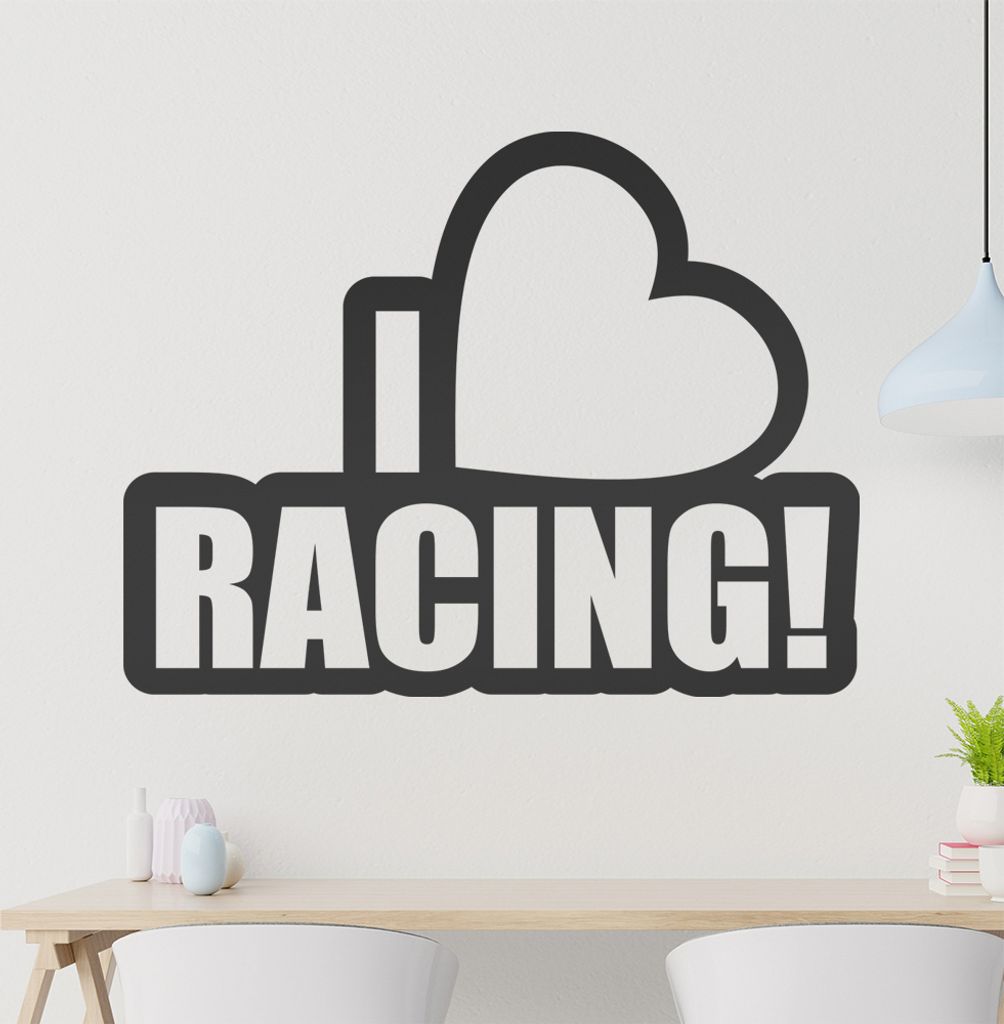 I love racing Wandtattoo in 6 Größen - Wandaufkleber Wall Sticker - Dekoration, Küche, Wohnzimmer, Schlafzimmer, Badezimmer