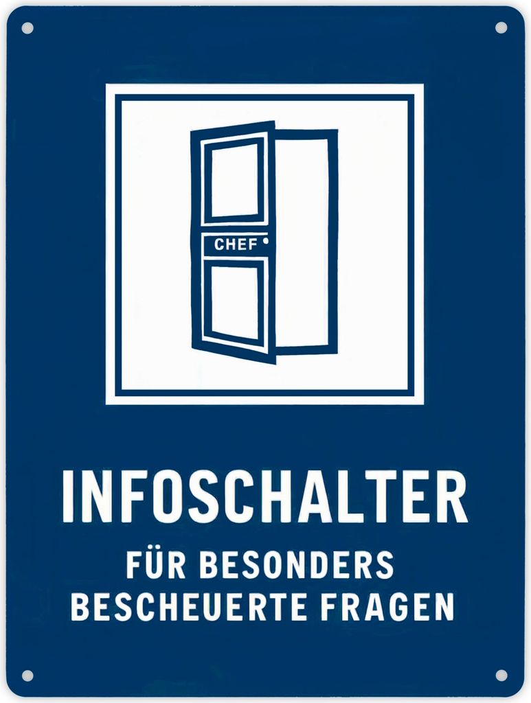 Infoschalter für bescheuerte Fragen Chef - Metallschild XL in 21x28 cm