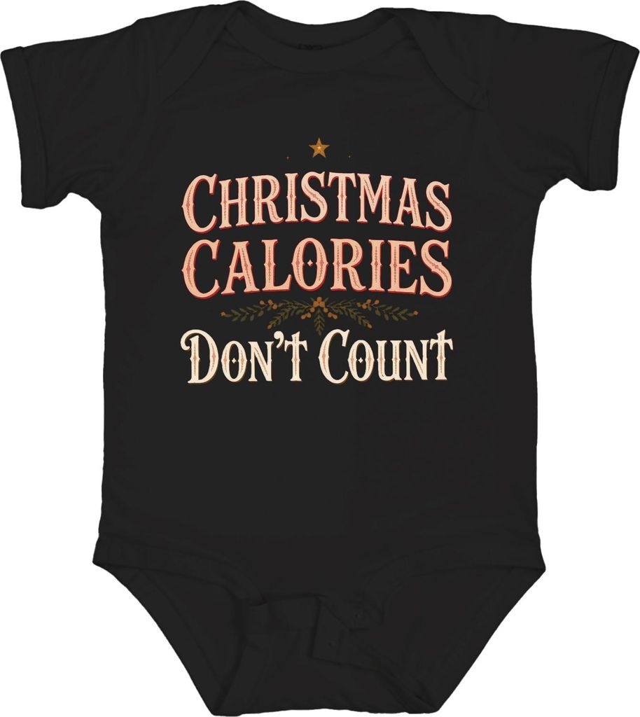 Christmas Calories Don't Count lustig Geschenk Holiday Eating Unisex Baby Body, Schwarz, 6/12