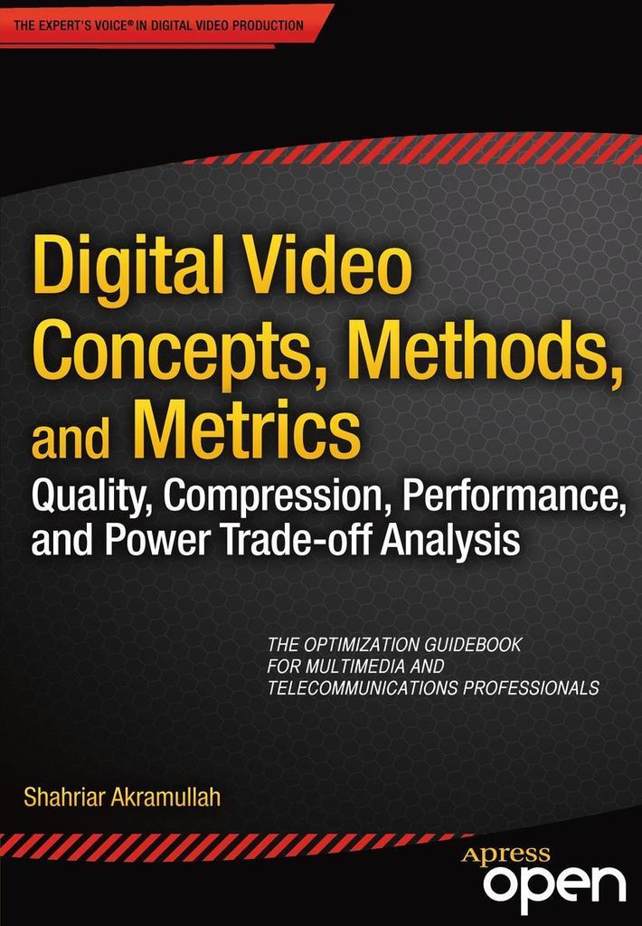 Digital Video Concepts, Methods, and Metrics