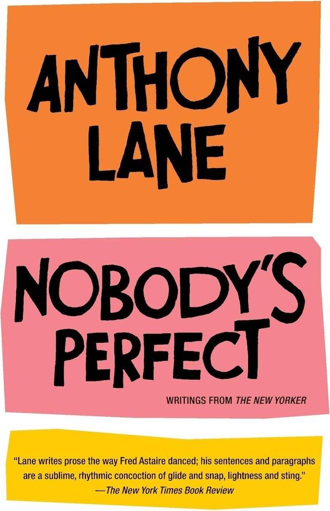 Nobody's Perfect: Writings from the New Yorker. Lane New