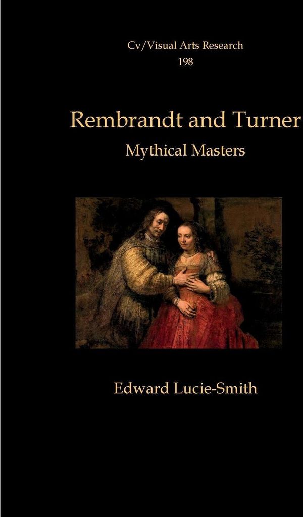 Rembrandt and Turner