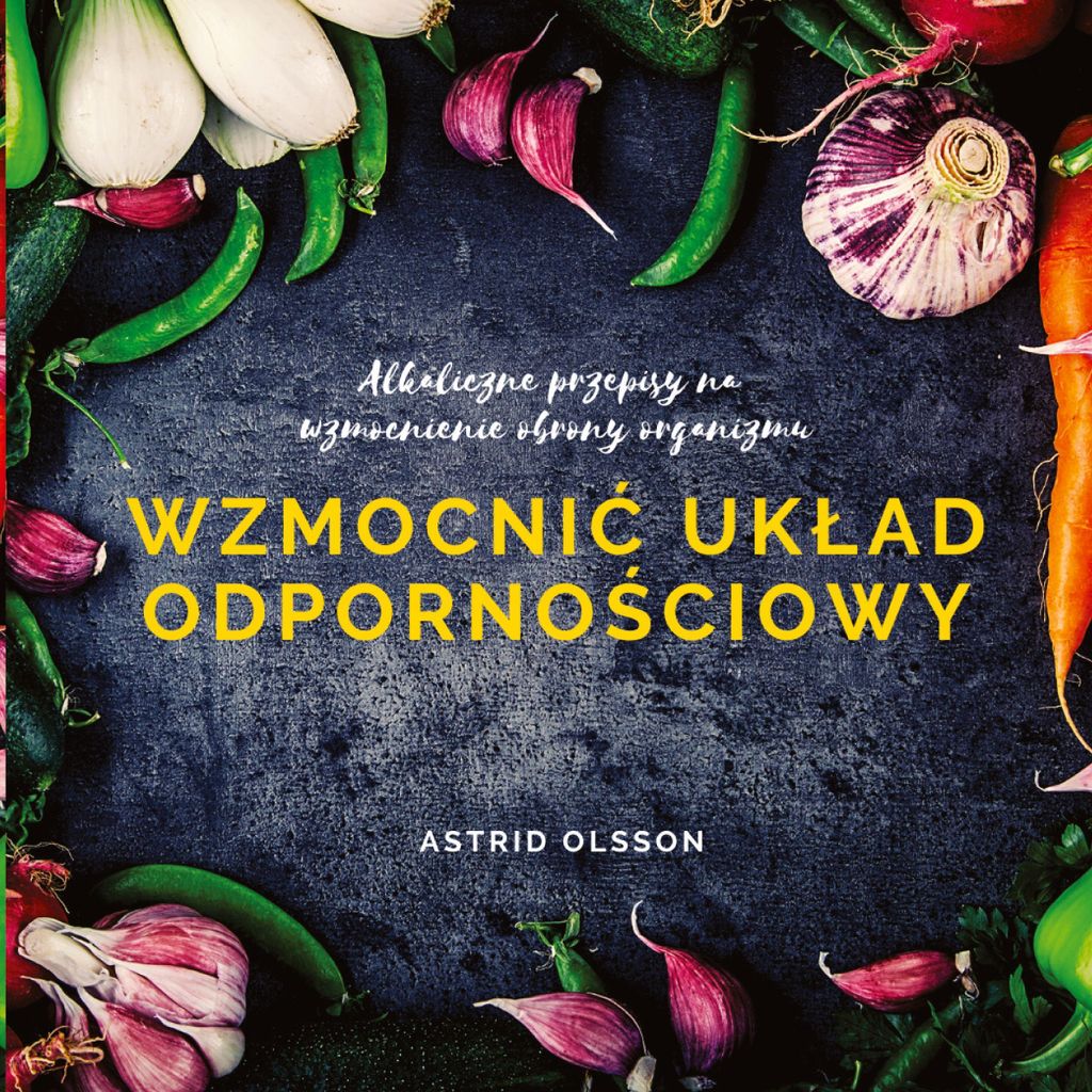Wzmocni¿ uk¿ad odporno¿ciowy