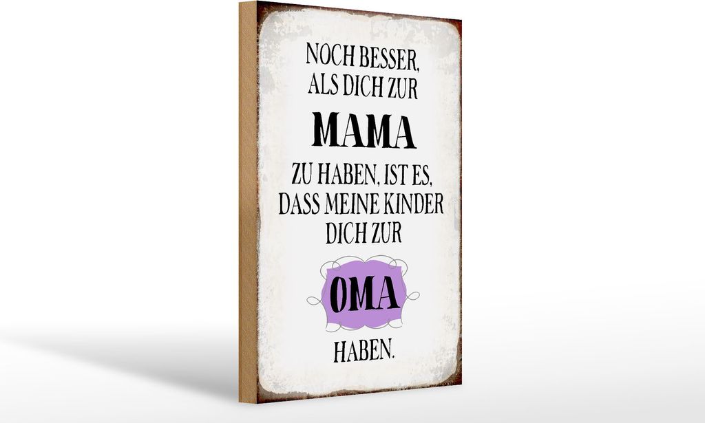 Holzschild Mama noch besser dich zur Oma, 30x20 cm, Holzschilder
