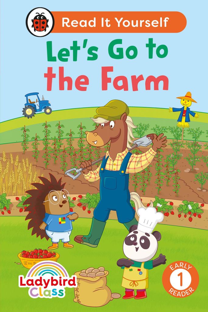Ladybird Class - Let's Go to the Farm: Read It Yourself - Level 1 Early Reader