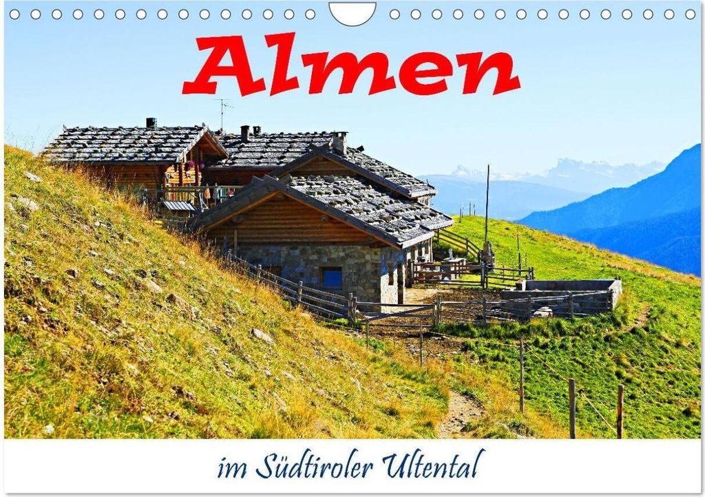 Almen im Südtiroler Ultental (Wandkalender 2026 DIN A4 quer), CALVENDO Monatskalender