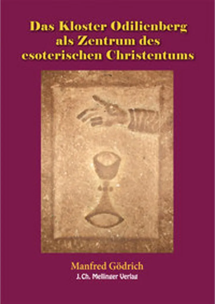 Livre Christianisme Ésotérique : Le Kloster Odilienberg, Centre Spirituel
