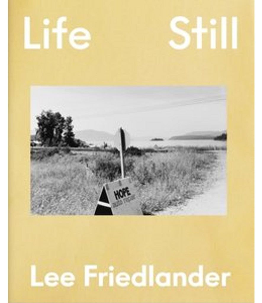 Lee Friedlander: Life Still