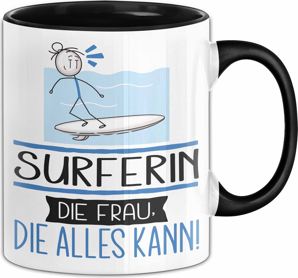 Surferin Geschenk Tasse Becher Die Frau Die Allen Kann Geschenkidee für eine Surferin Lustig (Schwarz)